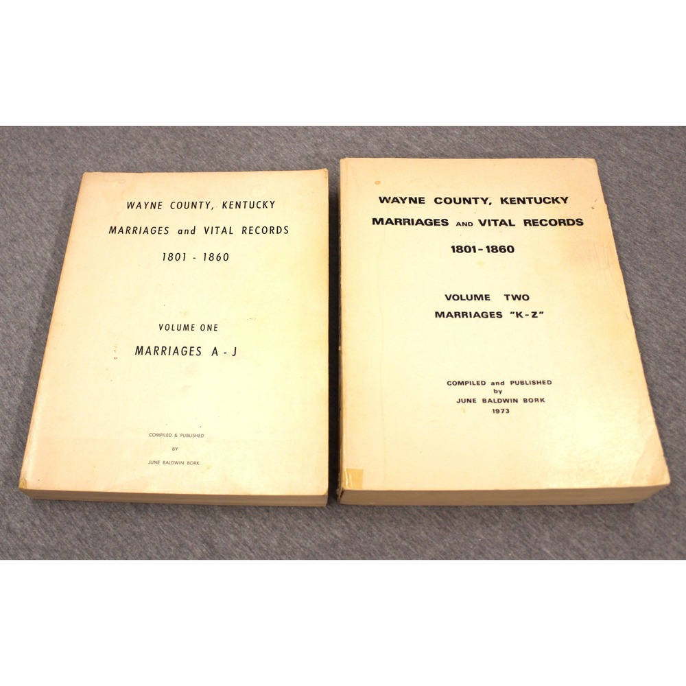 June Baldwin Bork Books Wayne County Kentucky Marriages Vital Records 1801-1860